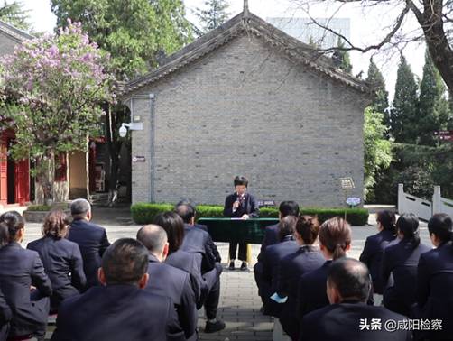 【教育整顿进行时】聚焦本色 用好红色 突出特色 | 咸阳检察围绕“三色”深入开展政法队伍教育整顿